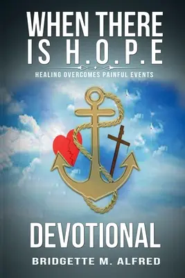 Quand il y a H.O.P.E. dévotionnel - When There is H.O.P.E Devotional