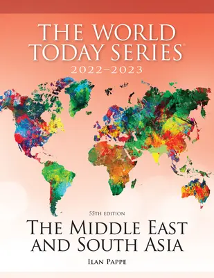 Le Moyen-Orient et l'Asie du Sud 2022-2023, 55e édition - The Middle East and South Asia 2022-2023, 55th Edition