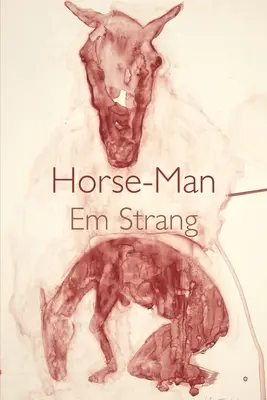 L'homme-cheval - Horse-Man