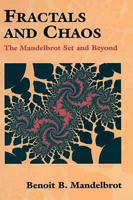 Fractales et chaos : L'ensemble de Mandelbrot et au-delà - Fractals and Chaos: The Mandelbrot Set and Beyond