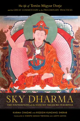 Sky Dharma : Les fondements de l'enseignement du trésor Namch - Sky Dharma: The Foundations of the Namch Treasure Teachings