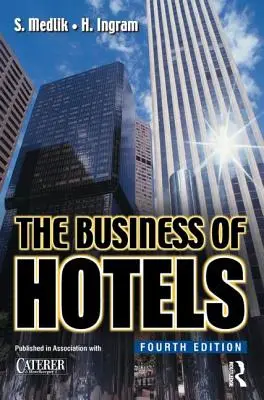 Le secteur de l'hôtellerie - The Business of Hotels