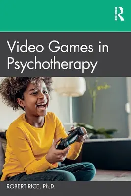 Les jeux vidéo en psychothérapie - Video Games in Psychotherapy