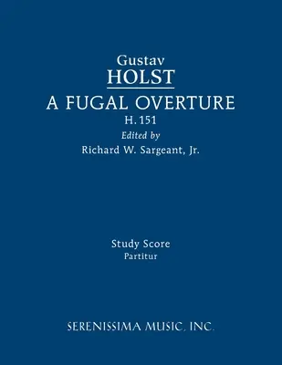 Ouverture fuguée, H.151 : Partition d'étude - A Fugal Overture, H.151: Study score