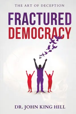 Démocratie fracturée - Fractured Democracy