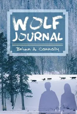 Journal du loup - Wolf Journal