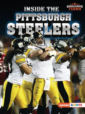 Au sein des Pittsburgh Steelers - Inside the Pittsburgh Steelers