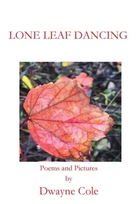 La danse des feuilles solitaires - Lone Leaf Dancing