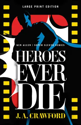 Les héros ne meurent jamais : Volume 2 - Heroes Ever Die: Volume 2