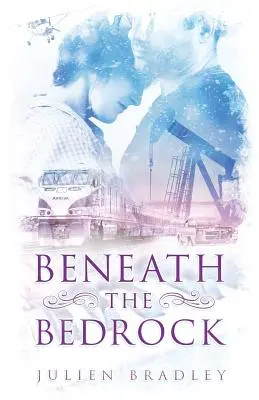 Sous le socle rocheux - Beneath the Bedrock