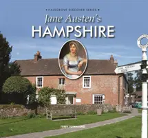 Le Hampshire de Jane Austen - Jane Austen's Hampshire