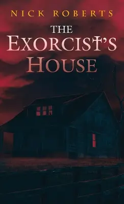 La maison de l'exorciste - The Exorcist's House