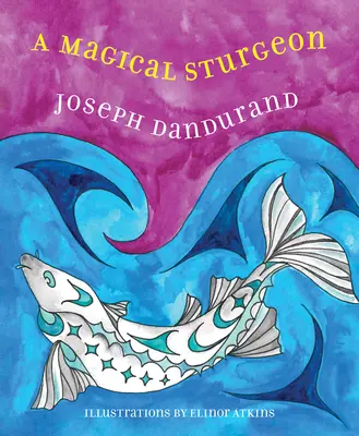 Un esturgeon magique - A Magical Sturgeon