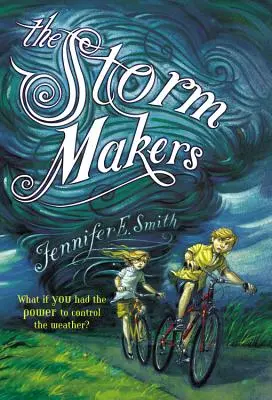 Les faiseurs de tempête - The Storm Makers