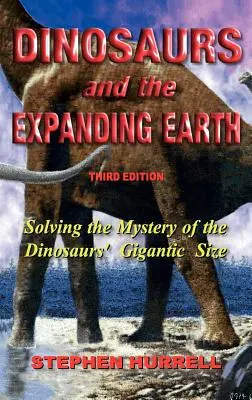 Les dinosaures et la Terre en expansion - Dinosaurs and the Expanding Earth