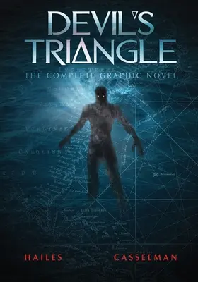 Le triangle du diable : Le roman graphique complet - Devil's Triangle: The Complete Graphic Novel