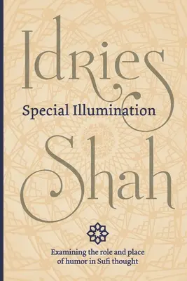 Illumination spéciale (édition de poche) : L'usage soufi de l'humour - Special Illumination (Pocket Edition): The Sufi Use of Humor