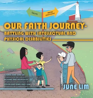 L'itinéraire de la foi - La lutte contre les déficiences intellectuelles et physiques - Our Faith Journey - Battling with Intellectual and Physical Disabilities