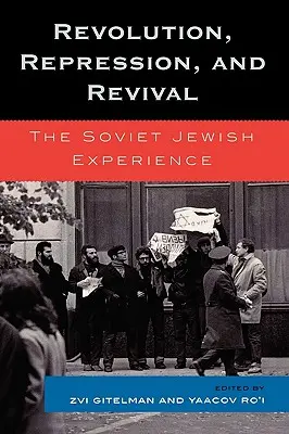 Révolution, répression et renaissance : l'expérience juive soviétique - Revolution, Repression, and Revival: The Soviet Jewish Experience