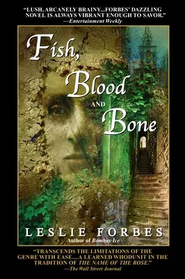 Le poisson, le sang et les os - Fish, Blood and Bone