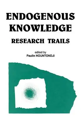 Connaissance endogène : Recherche Tra - Endogenous Knowledge: Research Tra