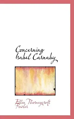 Au sujet d'Isabel Carnaby - Concerning Isabel Carnaby