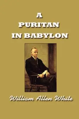 Un puritain à Babylone, l'histoire de Calvin Coolidge - A Puritan in Babylon, The Story of Calvin Coolidge