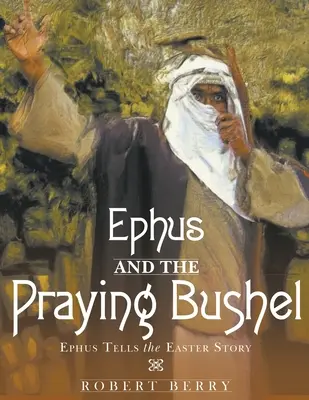 Ephus et le boisseau de prières - Ephus and the Praying Bushel