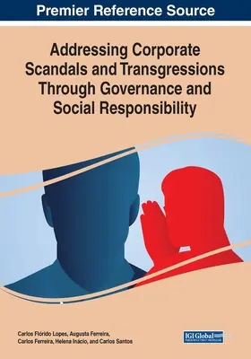 Traiter les scandales et les transgressions des entreprises par la gouvernance et la responsabilité sociale - Addressing Corporate Scandals and Transgressions Through Governance and Social Responsibility