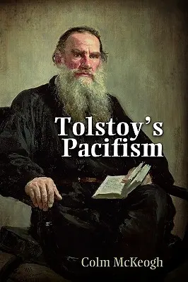 Le pacifisme de Tolstoï - Tolstoy's Pacifism