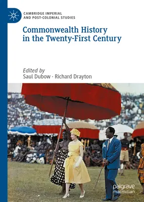L'histoire du Commonwealth au XXIe siècle - Commonwealth History in the Twenty-First Century