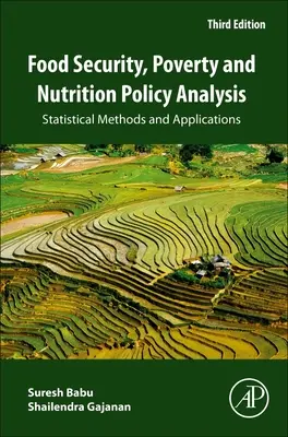 Analyse des politiques de sécurité alimentaire, de pauvreté et de nutrition : Méthodes et applications statistiques - Food Security, Poverty and Nutrition Policy Analysis: Statistical Methods and Applications