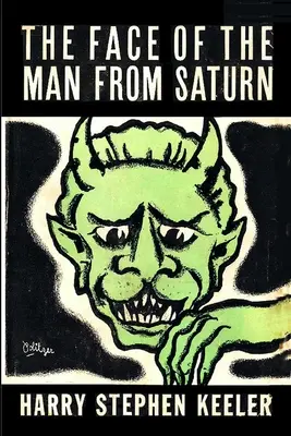 Le visage de l'homme de Saturne - The Face of the Man From Saturn