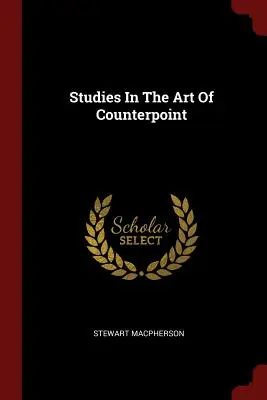 Études sur l'art du contrepoint - Studies In The Art Of Counterpoint