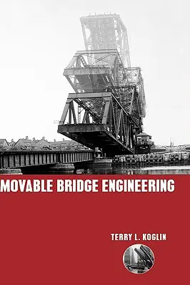 Ingénierie des ponts mobiles - Movable Bridge Engineering