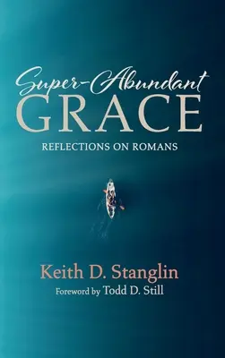La grâce surabondante - Super-Abundant Grace