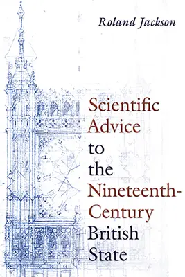 Conseils scientifiques à l'État britannique du XIXe siècle - Scientific Advice to the Nineteenth-Century British State