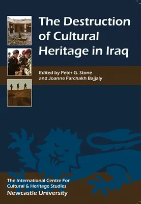 Destruction du patrimoine culturel en Irak - Destruction of Cultural Heritage in Iraq