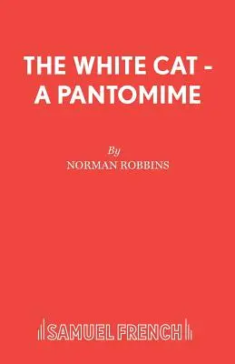 Le chat blanc - Une pantomime - The White Cat - A Pantomime