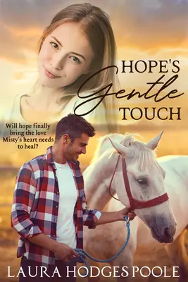 La douceur de l'espoir - Hope's Gentle Touch