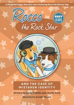 Rocco la rock star et l'affaire de l'erreur d'identité : Easy Reader Detective Dog Chapter Book - Rocco the Rock Star and the Case of the Mistaken Identity: Easy Reader Detective Dog Chapter Book