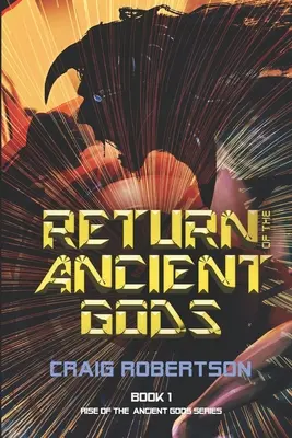 Le retour des anciens dieux - Return of the Ancient Gods