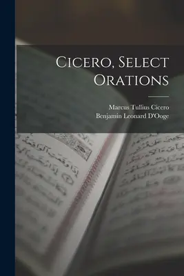 Cicéron, Sélection d'oraisons - Cicero, Select Orations