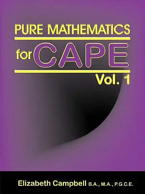 Mathématiques pures pour le Cap Vol. 1 - Pure Mathematics for Cape Vol. 1