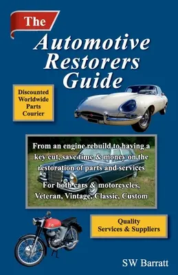 Le guide du restaurateur automobile : De la reconstruction d'un moteur à la taille d'une clé. Gagnez du temps et de l'argent sur la restauration de pièces et de services, pour les voitures et les véhicules utilitaires. - The Automotive Restorers Guide: From an engine rebuild to having a key cut. Save time and money on the restoration of parts and services, for cars and