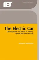 La voiture électrique : Développement et avenir des voitures à batterie, hybrides et à pile à combustible - The Electric Car: Development and Future of Battery, Hybrid and Fuel-Cell Cars