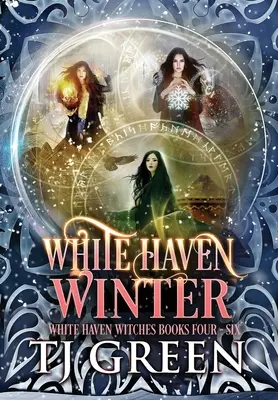 L'hiver de White Haven : White Haven Witches Livres 4 - 6 - White Haven Winter: White Haven Witches Books 4 - 6