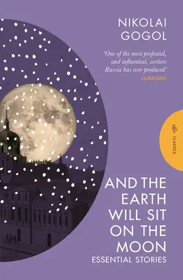 Et la terre s'assiéra sur la lune : Histoires essentielles - And the Earth Will Sit on the Moon: Essential Stories