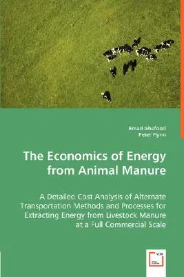 L'économie de l'énergie produite à partir de fumier animal - The Economics of Energy from Animal Manure