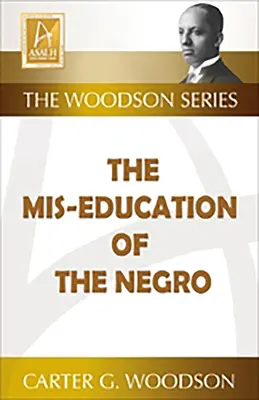 La mauvaise éducation des Noirs - The Mis-Education of the Negro